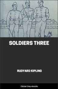 Soldiers Three, by Rudyard Kipling - click to see full size image