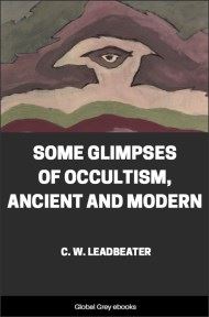 cover page for the Global Grey edition of Some Glimpses Of Occultism, Ancient And Modern by C. W. Leadbeater