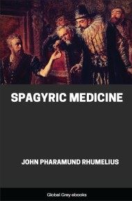 Spagyric Medicine, by John Pharamund Rhumelius - click to see full size image