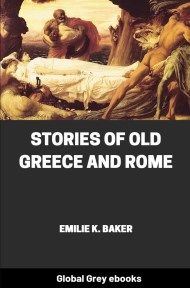 Stories of Old Greece and Rome, by Emilie K. Baker - click to see full size image