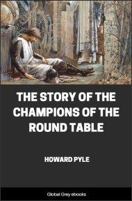 cover page for the Global Grey edition of The Story of the Champions of the Round Table by Howard Pyle