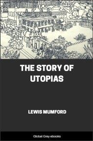 cover page for the Global Grey edition of The Story of Utopias by Lewis Mumford