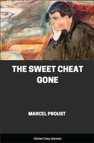 cover page for the Global Grey edition of The Sweet Cheat Gone by Marcel Proust