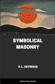 cover page for the Global Grey edition of Symbolical Masonry by H. L. Haywood