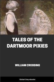 cover page for the Global Grey edition of Tales of the Dartmoor Pixies by William Crossing