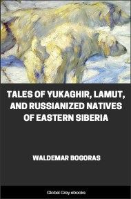 cover page for the Global Grey edition of Tales of Yukaghir, Lamut, and Russianized Natives of Eastern Siberia by Waldemar Bogoras