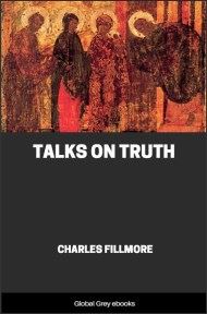 cover page for the Global Grey edition of Talks on Truth by Charles Fillmore