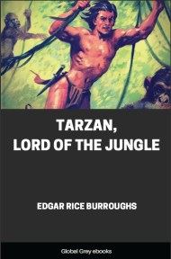 cover page for the Global Grey edition of Tarzan, Lord of the Jungle by Edgar Rice Burroughs