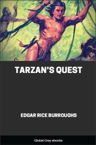 Tarzan’s Quest, by Edgar Rice Burroughs - click to see full size image