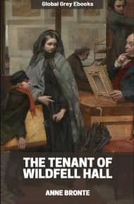 The Tenant of Wildfell Hall, by Anne Brontë - click to see full size image