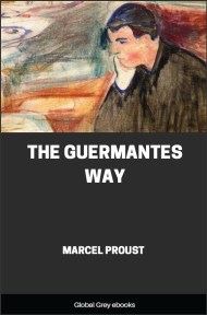 The Guermantes Way, by Marcel Proust - click to see full size image