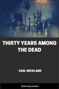 cover page for the Global Grey edition of Thirty Years Among the Dead by Carl Wickland