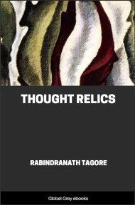 cover page for the Global Grey edition of Thought Relics by Rabindranath Tagore