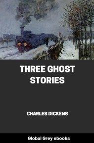 cover page for the Global Grey edition of Three Ghost Stories by Charles Dickens