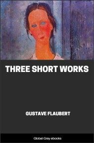 cover page for the Global Grey edition of Three Short Works by Gustave Flaubert