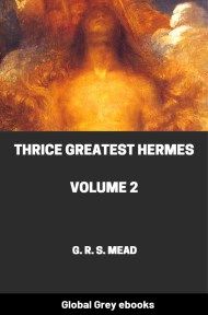 cover page for the Global Grey edition of Thrice Greatest Hermes, Volume 2 by George Robert Stowe Mead