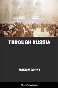 Through Russia, by Maksim Gorky - click to see full size image