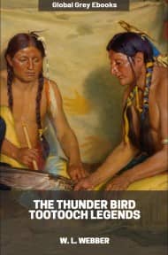 cover page for the Global Grey edition of The Thunder Bird Tootooch Legends by W. L. Webber