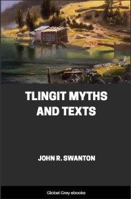 Tlingit Myths and Texts, by John R. Swanton - click to see full size image