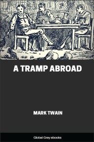 cover page for the Global Grey edition of A Tramp Abroad by Mark Twain