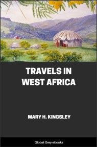 cover page for the Global Grey edition of Travels in West Africa by Mary H. Kingsley