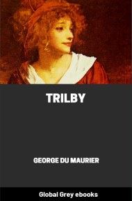 cover page for the Global Grey edition of Trilby by George Du Maurier