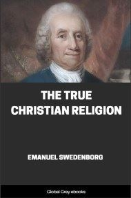 The True Christian Religion, by Emanuel Swedenborg - click to see full size image