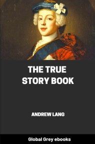 The True Story Book, by Andrew Lang - click to see full size image