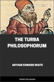 The Turba Philosophorum, by Arthur Edward Waite - click to see full size image