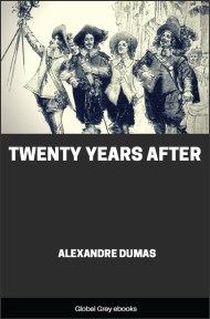 cover page for the Global Grey edition of Twenty Years After by Alexandre Dumas