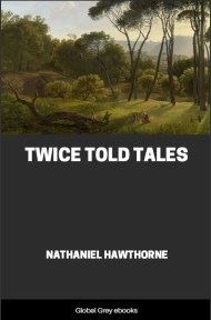 cover page for the Global Grey edition of Twice Told Tales by Nathaniel Hawthorne