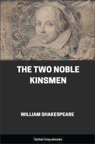 The Two Noble Kinsmen, by William Shakespeare - click to see full size image