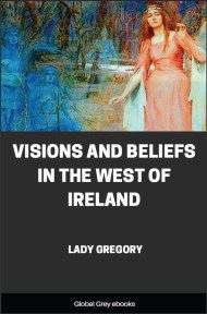 cover page for the Global Grey edition of Visions and Beliefs in the West of Ireland by Lady Gregory