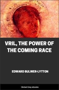 cover page for the Global Grey edition of Vril, The Power of the Coming Race by Edward Bulwer-Lytton