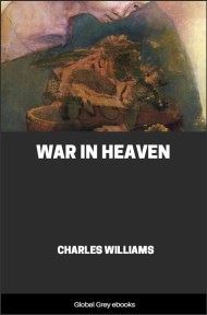 cover page for the Global Grey edition of War in Heaven by Charles Williams