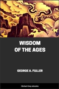 cover page for the Global Grey edition of Wisdom of the Ages by George A. Fuller