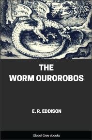 cover page for the Global Grey edition of The Worm Ourorobos by E. R. Eddison