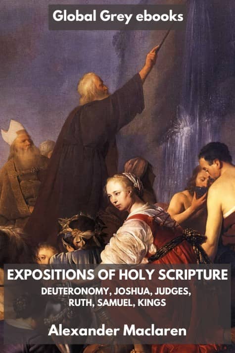 cover page for the Global Grey edition of Expositions of Holy Scripture: Deuteronomy, Joshua, Judges, Ruth, Samuel by Alexander Maclaren