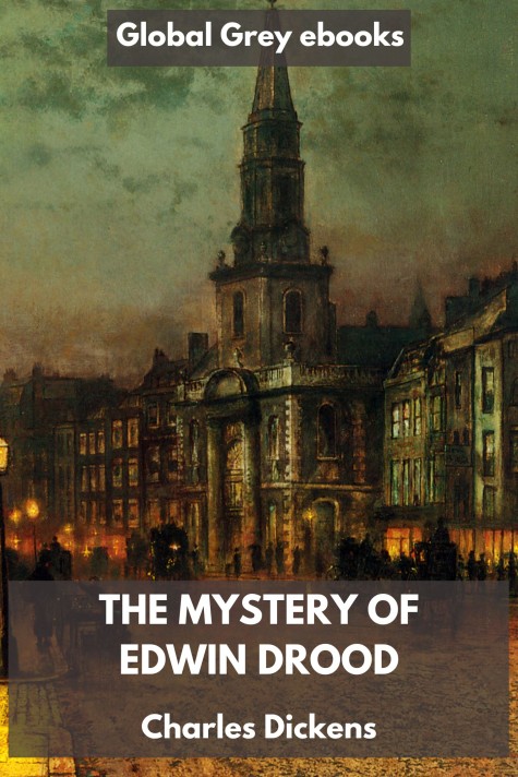 cover page for the Global Grey edition of The Mystery of Edwin Drood by Charles Dickens