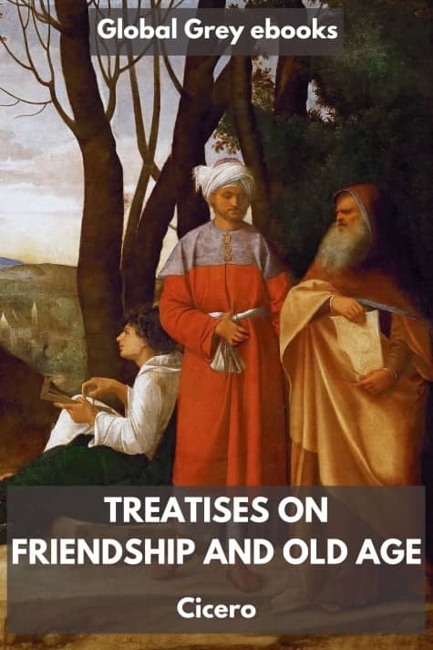 cover page for the Global Grey edition of Treatises on Friendship and Old Age by Cicero
