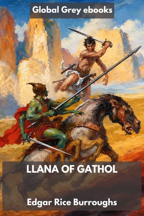 cover page for the Global Grey edition of Llana of Gathol by Edgar Rice Burroughs