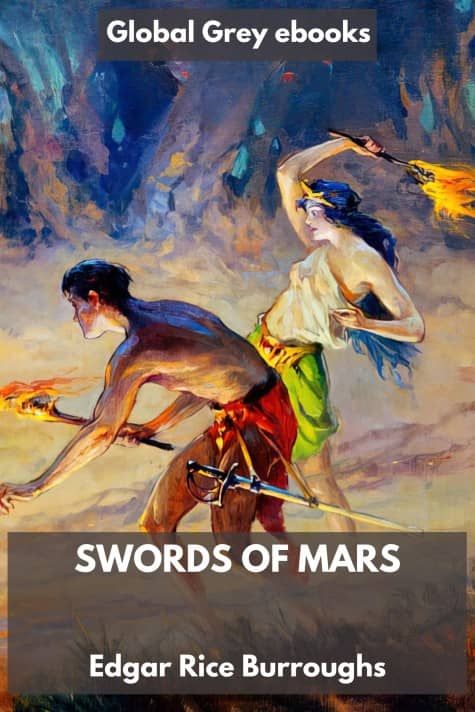 cover page for the Global Grey edition of Swords of Mars by Edgar Rice Burroughs