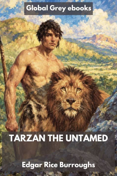 cover page for the Global Grey edition of Tarzan the Untamed by Edgar Rice Burroughs