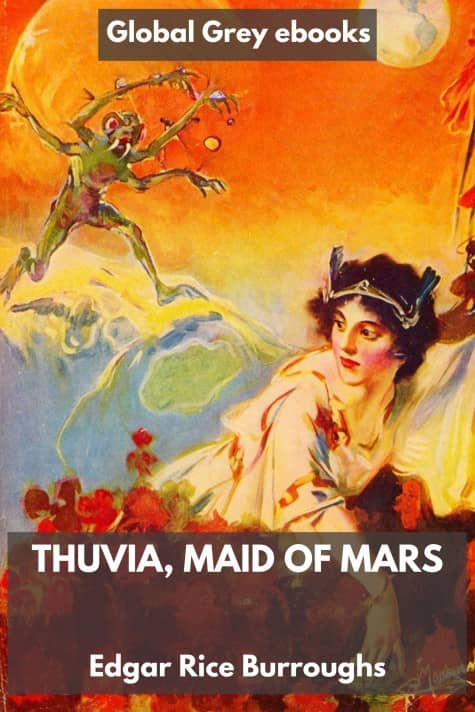 cover page for the Global Grey edition of Thuvia, Maid of Mars by Edgar Rice Burroughs