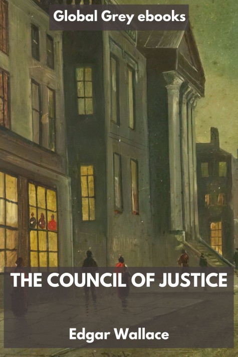 cover page for the Global Grey edition of The Council of Justice by Edgar Wallace