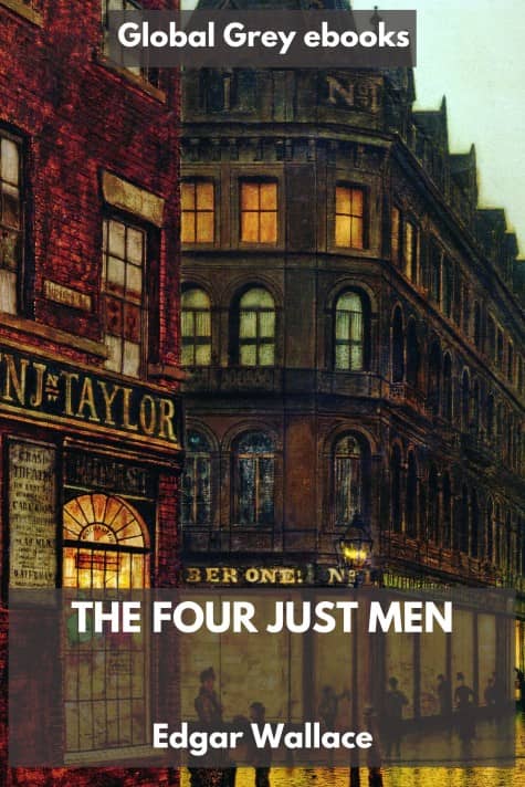 cover page for the Global Grey edition of The Four Just Men by Edgar Wallace