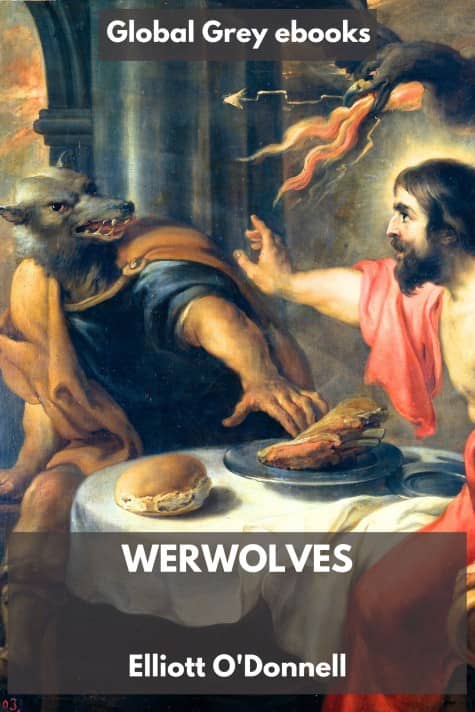 cover page for the Global Grey edition of Werwolves by Elliott O'Donnell
