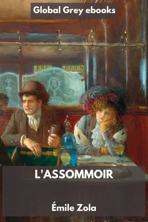 cover page for the Global Grey edition of L'Assommoir by Émile Zola