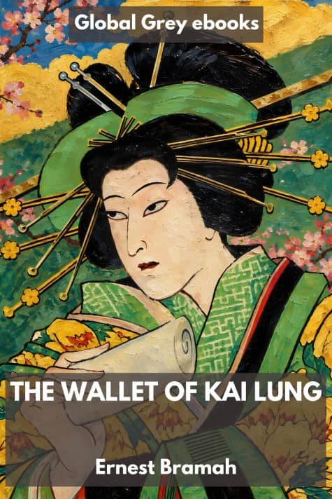 cover page for the Global Grey edition of The Wallet of Kai Lung by Ernest Bramah