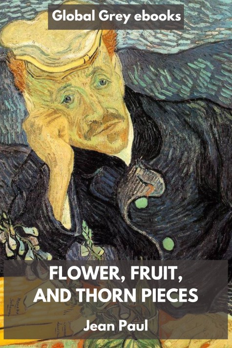cover page for the Global Grey edition of Flower, Fruit, and Thorn Pieces by Jean Paul